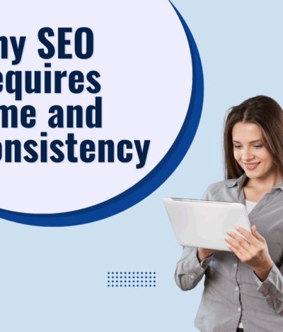Why SEO Requires Time and Consistency