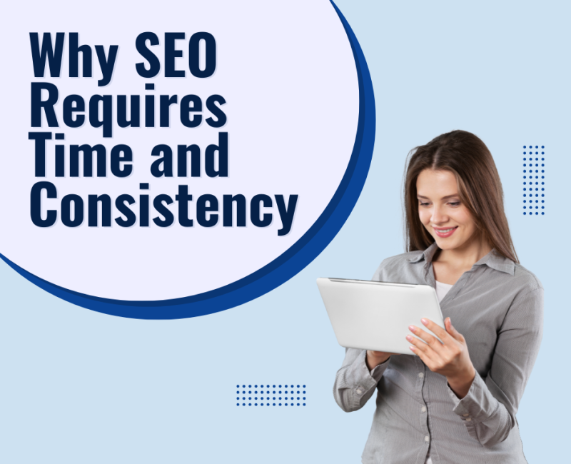 Why SEO Requires Time and Consistency